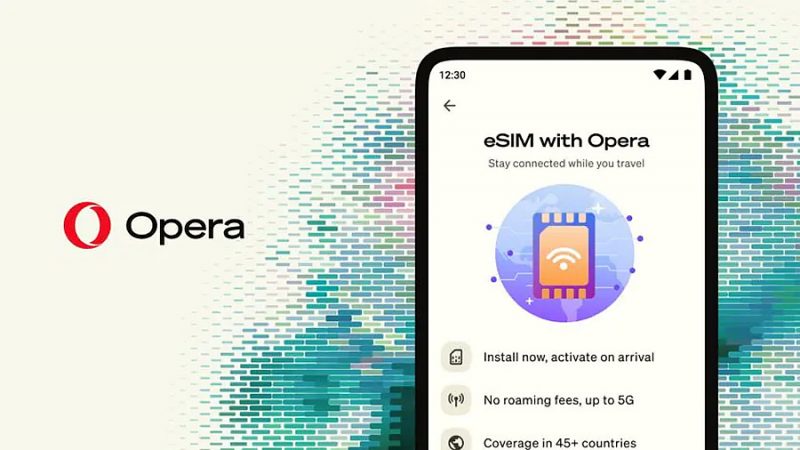 Браузер Opera для Android получил встроенную eSIM для путешествий